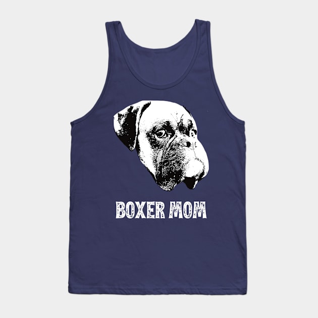 Boxer Mom - Boxer Dog Mom Tank Top by DoggyStyles